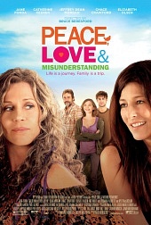 Мир, любовь и недопонимание / Peace, Love, & Misunderstanding (2011) [HD 720]